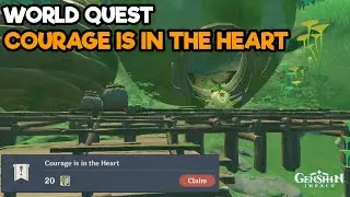 World Quest Courage Is In The Heart - Genshin Impact