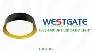 Westgate MFG | Flush Mount LED Drum Light |  FCD Series