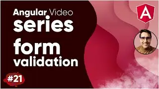 Angular Video Series Part 21 || Form Validation