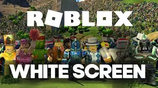 Roblox White Screen FIX 👍 How to FIX Roblox White Screen Glitch | Easy Tutorial