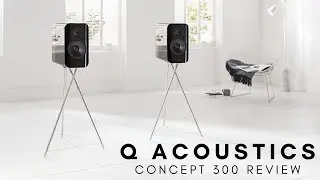 Q Acoustics Concept 300 Review