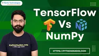 Difference between TensorFlow and NumPy in Machine Learning | TensorFlow Vs NumPy