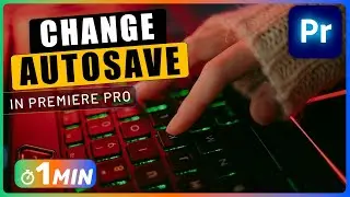 How to Change AUTOSAVE Time in Premiere Pro