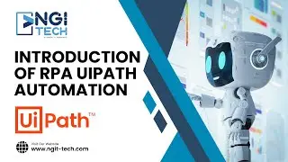 # 1.2 RPA NGIT-TECH-RPA UIPATH INTRODUCTION & SAMPLE BOT CREATION