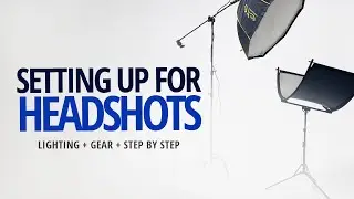 Setting up for headshots - Lighting Step by Step