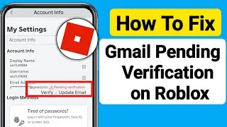 How To Fix Pending Verification On Roblox?  Gmail Pending Verification On Roblox