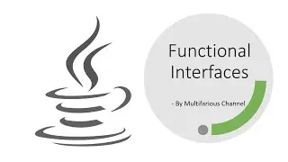 Understanding the Functional interfaces | Part II | Functional Interfaces Syntax and Examples