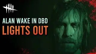Alan Wake Chapter NOW! Dead by Daylight