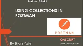 Postman Tutorial - Using Collections in Postman