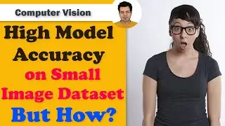 Increase ACCURACY of Model on Small Dataset | DATA AUGMENTATION for Small Image Dataset