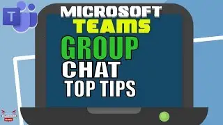 Microsoft Teams Group Chat Best Practices (Teams Tutorial)