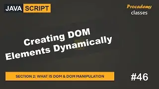 #46 Creating DOM Elements Dynamically | DOM & DOM Manipulation | A Complete JavaScript Course