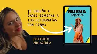 Te enseño a colocarle sombras a tus fotografías con Canva