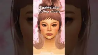 MY SIMS BEFORE AND AFTER FINDING SLIDERS | The Sims 4