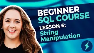 Beginner SQL Course⚡️(#6: String Manipulation)