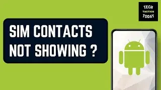 How to Fix SIM Contacts Not Showing in Android