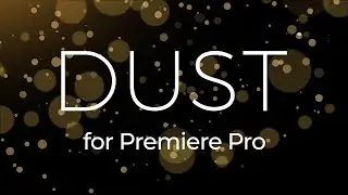 Dust Particles Overlay Creator for Premiere Pro