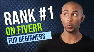 How To Rank Fiverr Gig on First Page As a Beginner (2025)