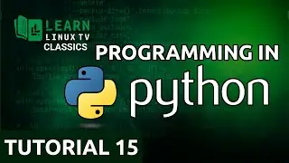 Coding in Python 15 - While Loops (Learn Linux TV Classics)