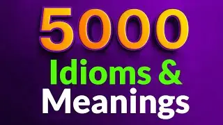 5000 Idioms and meanings - Part 1 #betterlearning