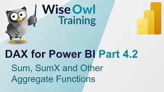 DAX for Power BI Part 4.2 - Sum, SumX and Other Aggregate Functions