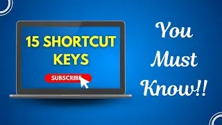 15 Amazing Shortcuts You Should Be Using