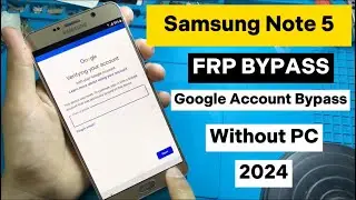 Samsung Note 5 FRP Unlock || Remove Google Account - Latest💯✅2024