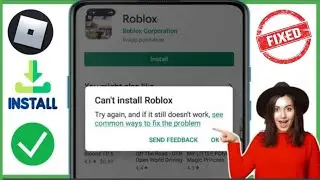 Как исправить ошибку «Невозможно установить Roblox» в Google Playstore 2024