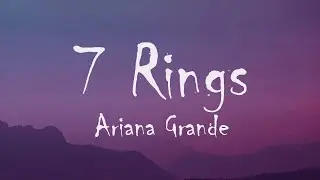 Ariana Grande - 7 rings (Lyrics)