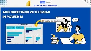 How to add greetings in Power BI?