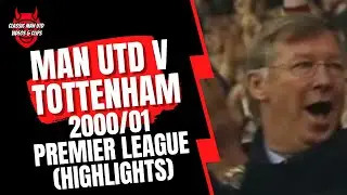 Man Utd v Tottenham 2000/01 Premier League