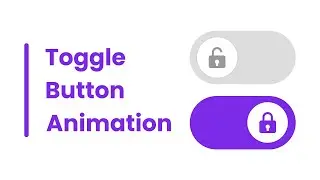 Create Toggle Button Animation in HTML CSS & JavaScript