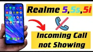 How to Fix Incoming Call not Showing Realme 5, 5s, 5i | incoming calls Problem Fix 2022