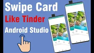 Card Swipe , Image Swipe Like tinder.  Android  Studio and java with source code