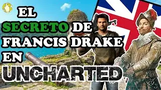 ¿Francis Drake fingió su muerte? | Historia de Francis Drake y su relación con Uncharted