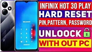 INFINIX HOT 30I HOT 30 PLAY HARD RESET( New Trick ) FACTORY RESET INFINIX PHONES HARD RESET 2024
