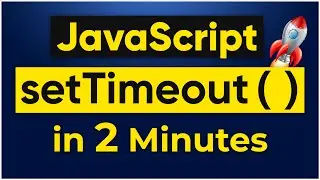 setTimeout JavaScript in 2 minutes | JavaScript Tutorial