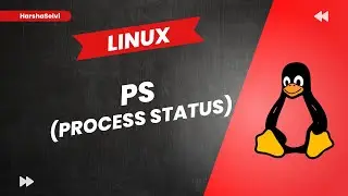 Linux PS (Process Status) | Tamil | HarshaSelvi