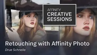 Portrait Retouching with Affinity Photo and Drue Schnelle