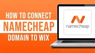 How to Connect Namecheap Domain to Wix (2024)