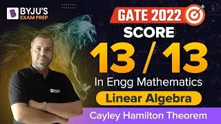 GATE 2022 || Engg. Math || Linear Algebra || Cayley Hamilton Theorem || Ankit Joshi