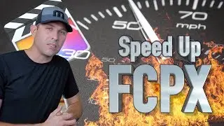 How to Speed Up Final Cut - FCPX Running Slow?