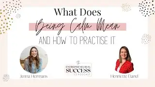 What Does Being Calm Mean And How To Practise It