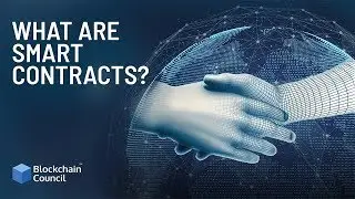 What are Smart Contracts? | Blockchain Council