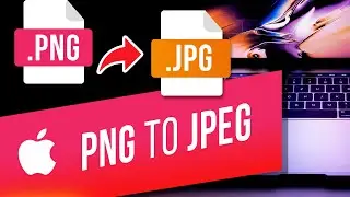 How to Convert PNG to JPG (JPEG) on a Mac with 3 Different Ways