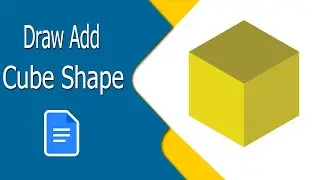 How to Draw Add a Cube Shape with Google Docs