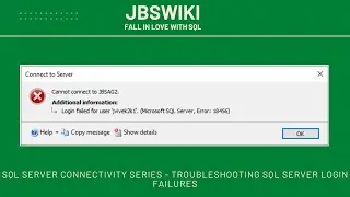 SQL Server Connectivity Series - Troubleshooting SQL Server Login Failures #sqlserver #sqlconnection