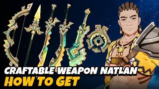 How to get All Natlan Craftable Weapons | Natlan Weapon Location | Genshin Impact 5.0