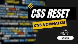 What is CSS Reset? What is CSS Normalize?