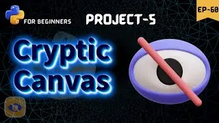 Cryptic Canvas - hiding secret data 🫣 || python for beginners